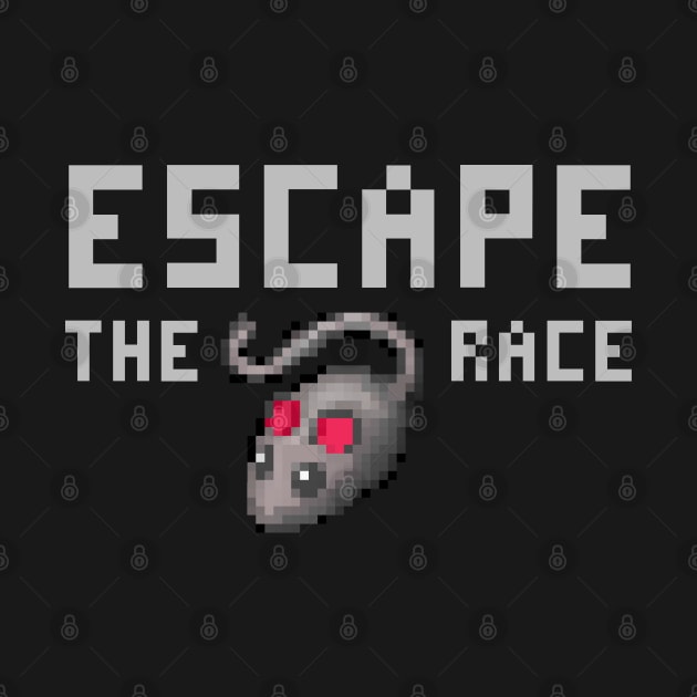 Escape the Rat Race by StickSicky