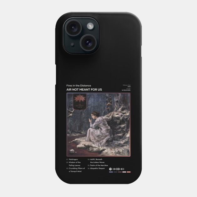 Fires in the Distance - Air Not Meant for Us Tracklist Album Phone Case by 80sRetro