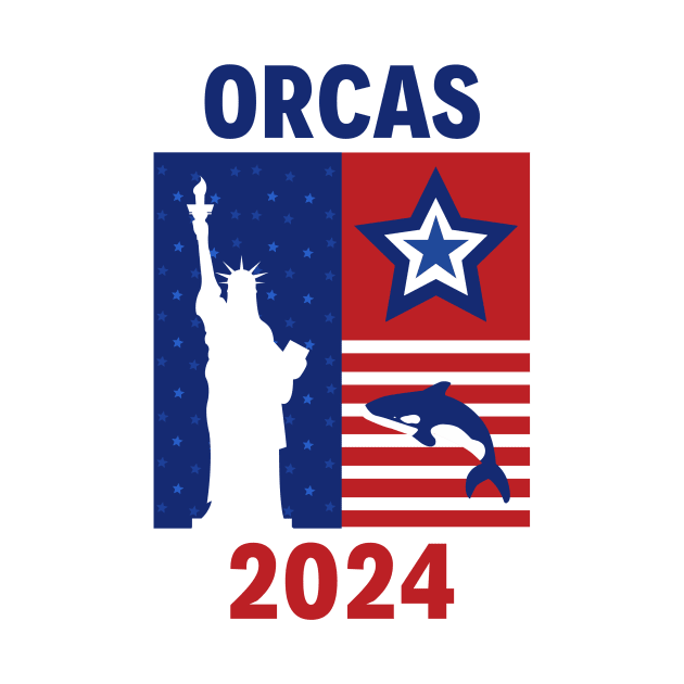 Orcas 2024 Funny Politics Wity Orca Election by TrendyLand