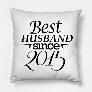 'Best Husband Since 2015' Sweet Wedding Anniversary Gift Pillow