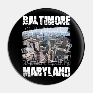 B-More Love: A Baltimore Original Pin