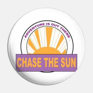 Chase The Sun Pin