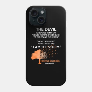 I Am The Storm Multiple Sclerosis Awareness Phone Case