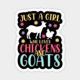 Farmer Women Just A Girl Who Loves Chickens And Goat Magnet