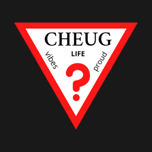 Cheugy life T-Shirt