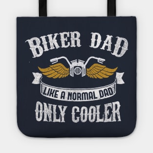 Biker Dad Like a Normal Dad Only Cooler Gold Wings Bike Tote