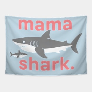 Mama shark | Mother's day | Mom lover gifts Tapestry