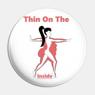 Thin On Inside Pin