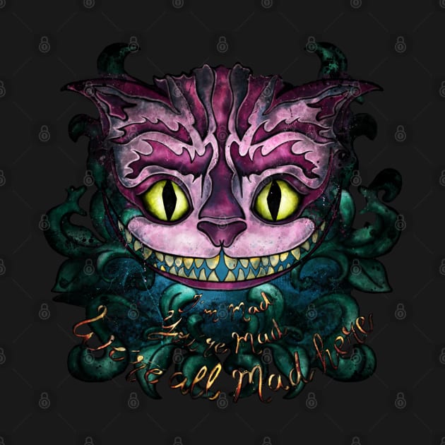 Cheshire cat with quote We're all mad here, Alice in Wonderland art by NadiaChevrel