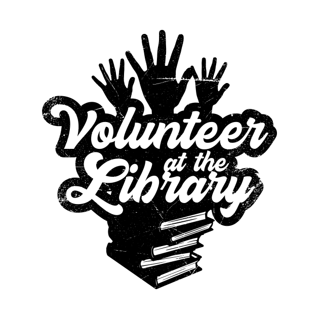 I Volunteer At Library (v2) by bluerockproducts