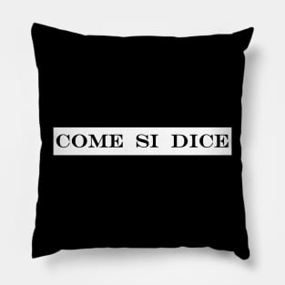 come si dice how do you say Pillow