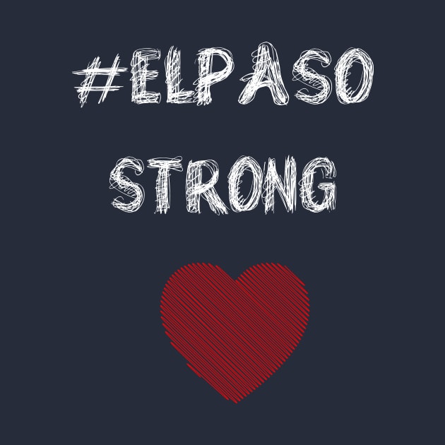 El Paso Strong heart T-Shirt by key_ro
