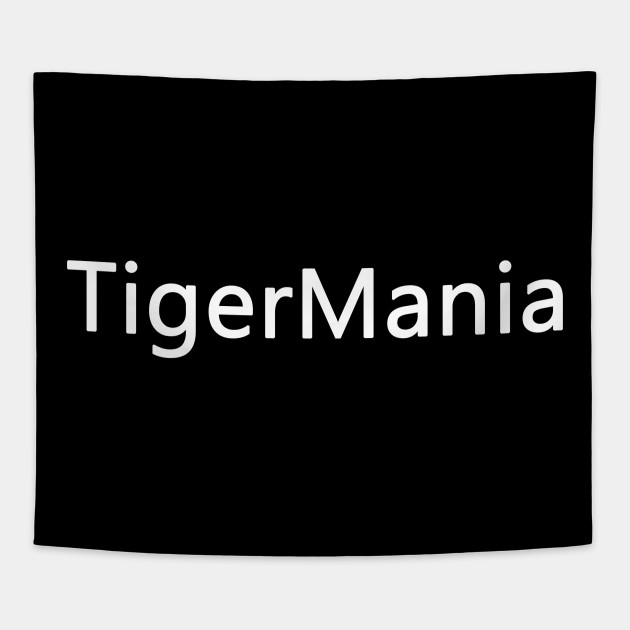 Tiger Mania