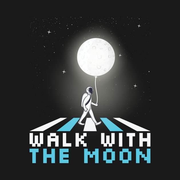 Astronaut Space: Walk With The Moon by POD Anytime