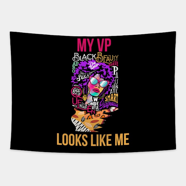 my vp looks like me Tapestry by Jandjprints