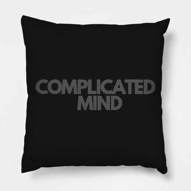 complicated mind simple design Pillow by IOANNISSKEVAS