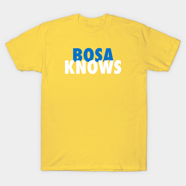 Discover Bosa Knows - Joey Bosa - T-Shirt