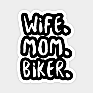 Wife Mom Biker Magnet