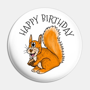 Squirrel Happy Birthday Wildlife Animal Nature Lover Pin