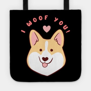 I woof you a cute corgi dog who loves you for valentine day Tote