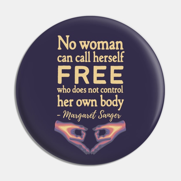 Margaret Sanger Quote Pin by Left Of Center