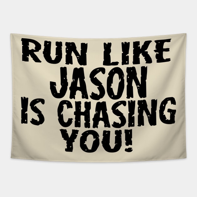 Run Like Jason is Chasing You Tapestry by masciajames