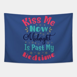 Kiss Me Now Midnight Is Tapestry