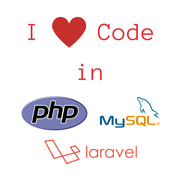 (back-only-print) I love Code in PHP, MySQL & Laravel by Polis