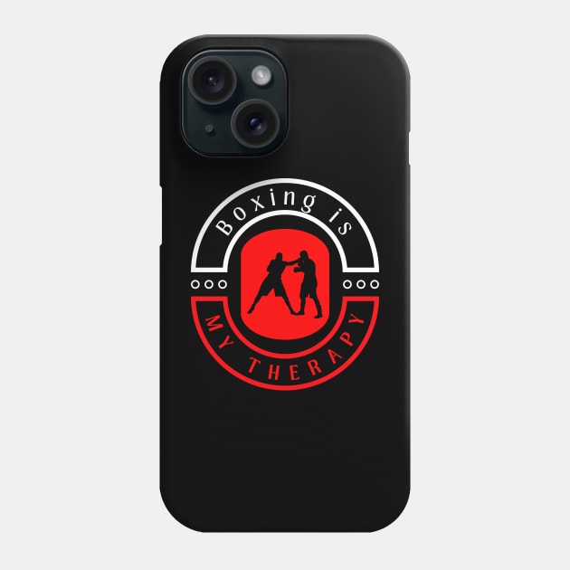 Boxing is my therapy funny motivational design Phone Case by Digital Mag Store