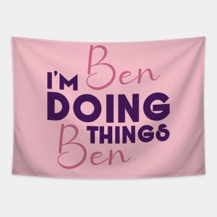 I'm Ben Doing Ben things, Funny Birthday Name Tapestry