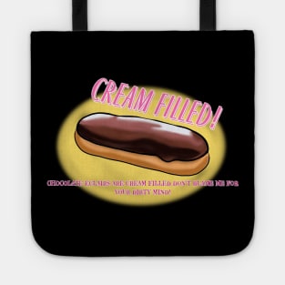 CREAM FILLED ECLAIR FUNNY DIRTY JOKE Tote