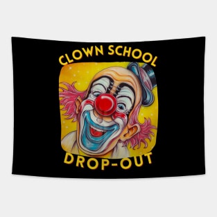 Clown School Drop-Out Tapestry