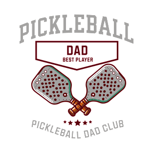 pickleball dad T-Shirt