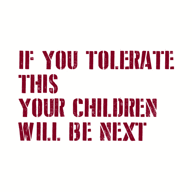 If You Tolerate This, stencil, burgundy by Perezzzoso