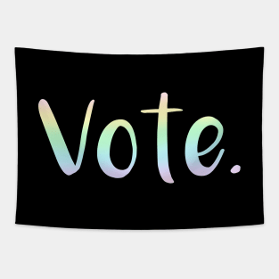 "Vote." (Pastel Rainbow Gradient) Tapestry