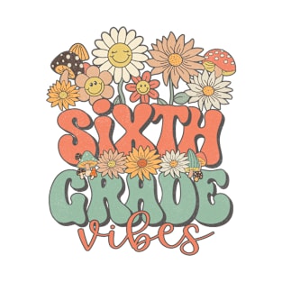 Sixth Grade Vibes Retro Groovy Daisy Back To School Funny Teacher Girls T-Shirt