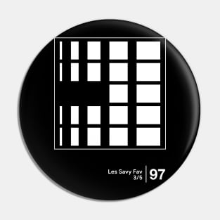 Les Savy Fav / Minimalist Graphic Artwork Design Pin