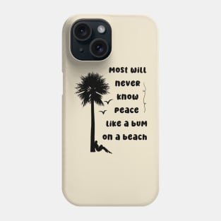 Beach Bum To Enlightenment Phone Case