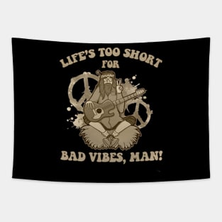 life's too short for bad vibes Tapestry