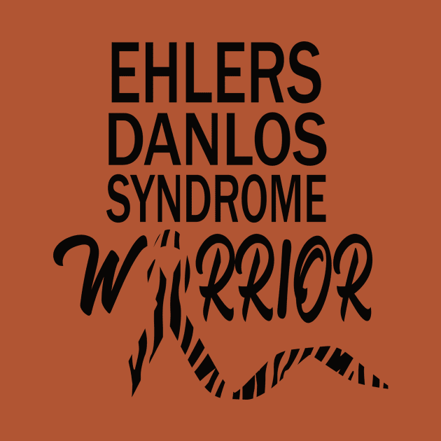 Ehlers danlos syndrome warrior...Eds awareness gift by DODG99