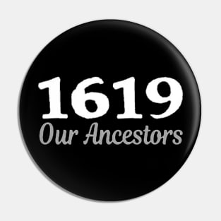 1619 our ancestors Pin