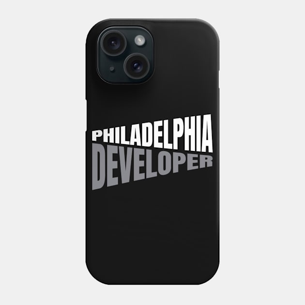 Philadelphia Developer Shirt for Men and Women Phone Case by TeesByJay