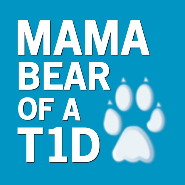 MAMA BEAR OF A T1D by TheDiabeticJourney