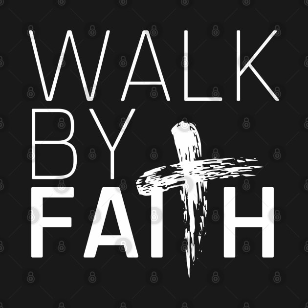 Walk By Faith by TheChristianStore