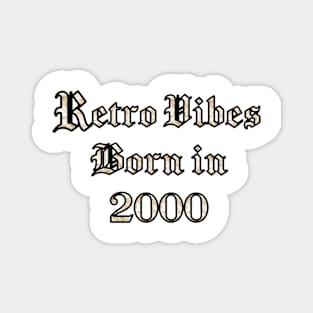 2000 Vintage birthday Magnet