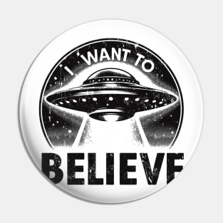 UFOs - I Want To Believe Pin