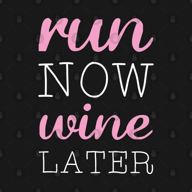 Run Now Wine Later by VectorPlanet