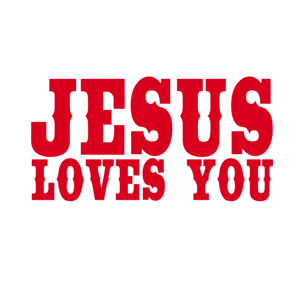 Jesus loves you - But I'm his favorite! by Cheesybee