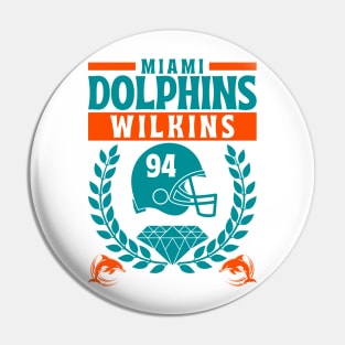 Miami Dolphins Wilkins 94 Edition 2 Pin