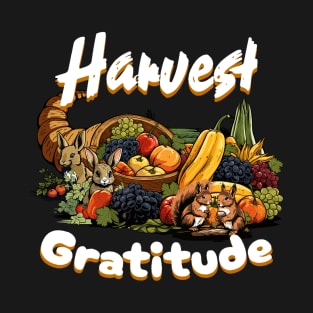 Harvest Gratitude - Thanksgiving T-Shirt